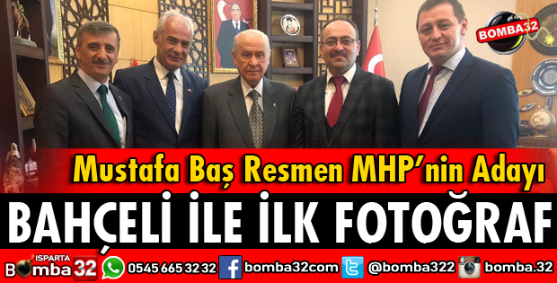 MUSTAFA BAŞ RESMEN MHP ADAYI OLDU