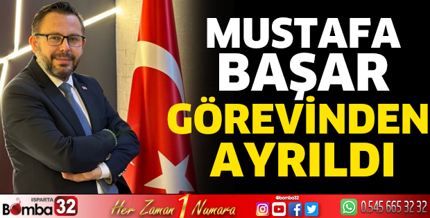 Mustafa Başar istifa etti