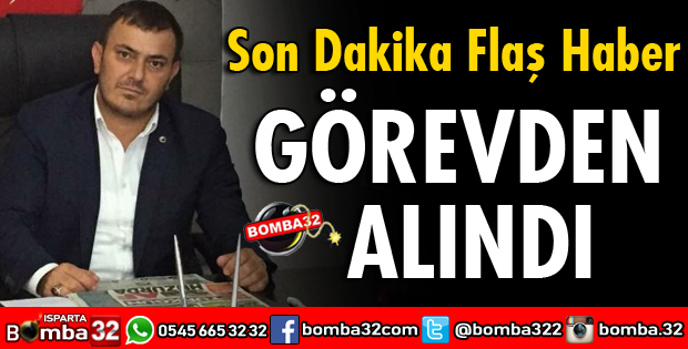 MUSTAFA BOZKURT GÖREVDEN ALINDI
