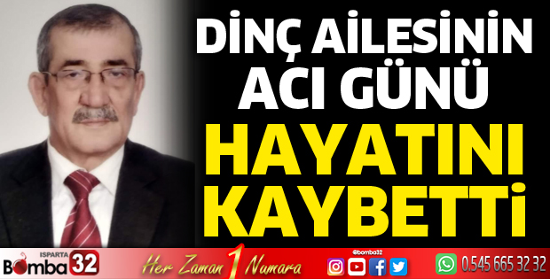 Mustafa Dinç hayatını kaybetti