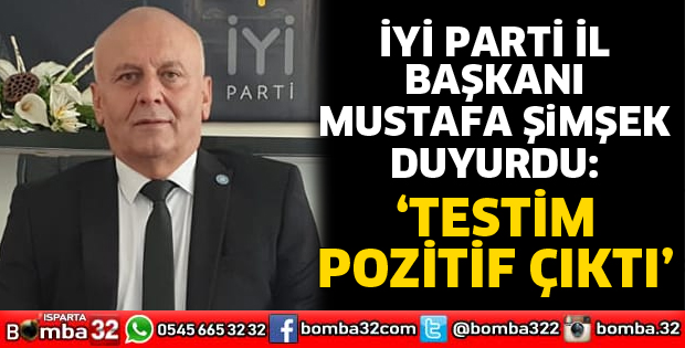 Mustafa Şimşek koronavirüse yakalandı