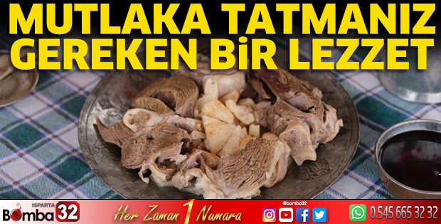 Mutlaka tatmanız gereken bir lezzet