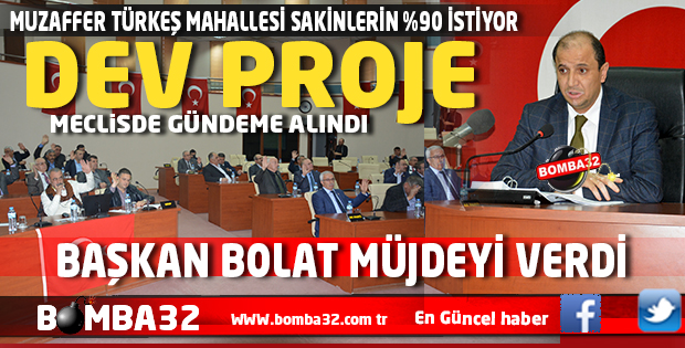 MUZAFFER TÜRKEŞ MAHALLESİ’NE DEV PROJE  
