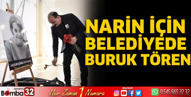 Narin için belediyede buruk tören