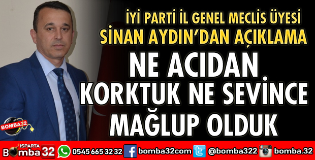 NE ACIDAN KORKTUK NE SEVİNCE MAĞLUP OLDUK