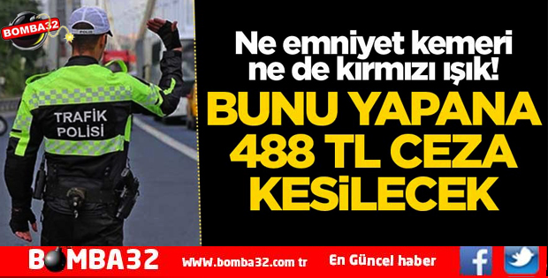 NE EMNİYET KEMERİ NE KIRMIZI IŞIK!