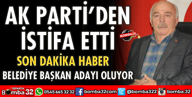 NECDET SATILMIŞ AK PARTİ'DEN İSTİFA ETTİ 