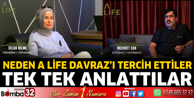 Neden A Life Davraz'ı tercih ettiler
