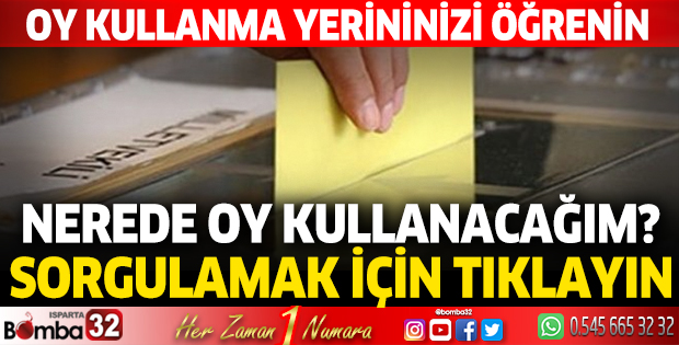 Nerede oy kullancağım? Tıkla öğren