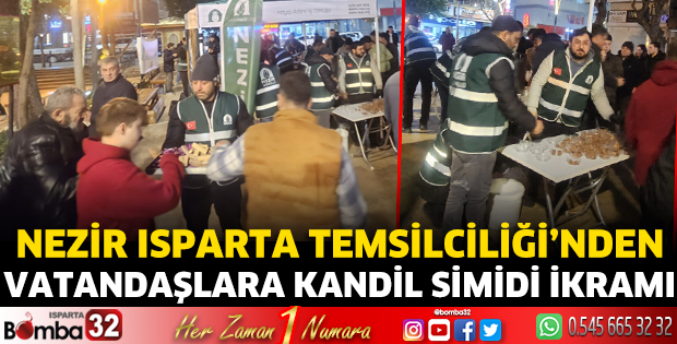 Nezir Isparta Temsilciliği’nden vatandaşlara kandil simidi ikramı
