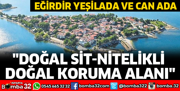NİTELİKLİ DOĞAL KORUMA ALANI İLAN EDİLDİ