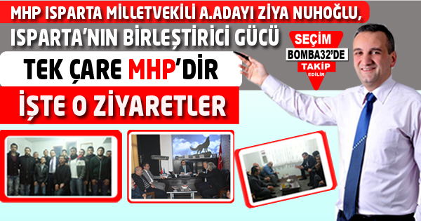 NUHOĞLU, ISPARTA'NIN BİRLEŞTİRİCİ GÜCÜ   