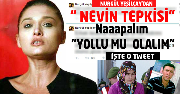 Nurgül Yeşilçay'dan 'Nevin' Tepkisi