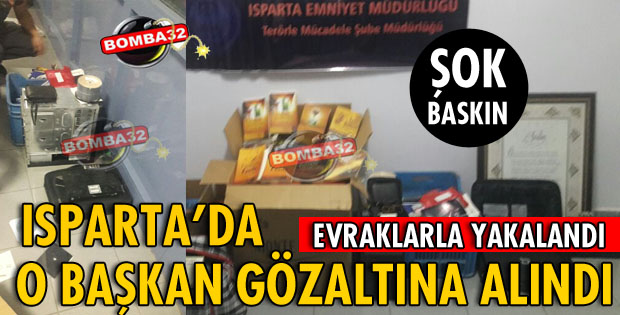 O BAŞKAN GÖZALTINA ALINDI