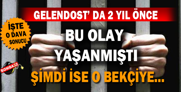 O Bekçiye 9 yıl 11 ay