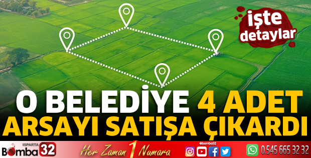 O belediye 4 adet arsayı satışa çıkardı
