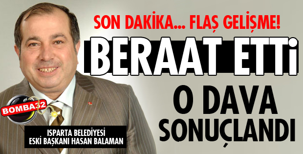 O DAVADAN BERAAT ETTİ