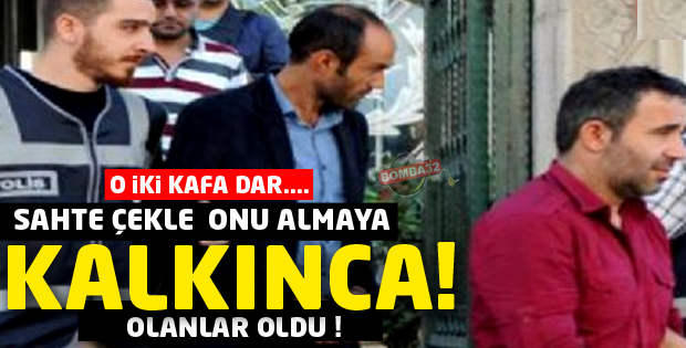 O  İKİ ŞAHISDAN BİRİ  ŞARKİKARAAĞAÇ'LI ÇIKTI 