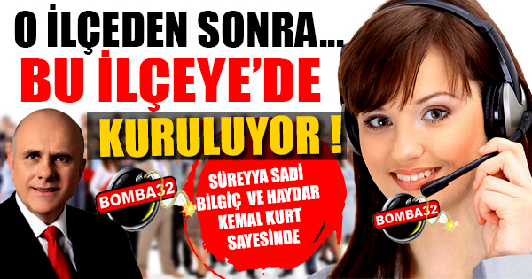 O İLÇEDEN SONRA BU İLÇE'YEDE KURULUYOR....