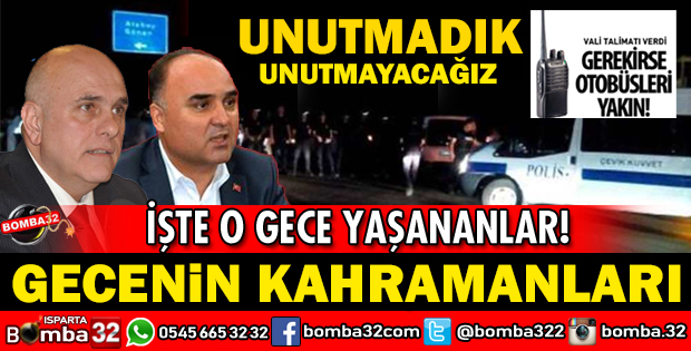 O KANLI GECENİN 2 KAHRAMANI VALİ GÜNAYDIN VE SÜREYYA SADİ BİLGİÇ 