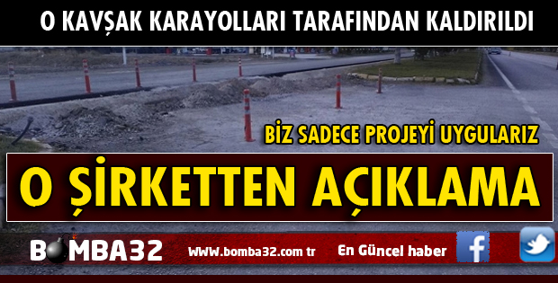 O KAVŞAK KARAYOLLARI PROJESİNDE YOK