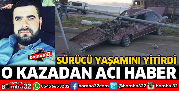 O KAZADAN ACI HABER GELDİ