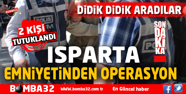 O OPERASYON SONUCU 2 KİŞİ TUTUKLANDI
