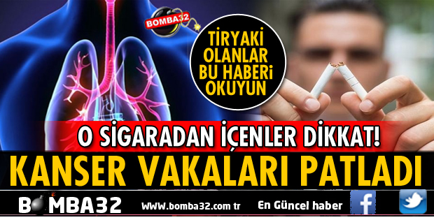 O SİGARALARDAN SONRA KANSER VAKALARI PATLADI