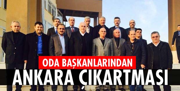 ODA BAŞKANLARI ANKARA’YA GİDİYOR