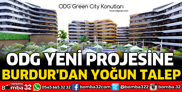 ODG YENİ PROJESİNE BURDUR'DAN YOĞUN TALEP
