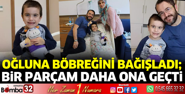 Oğluna böbreğini bağışladı