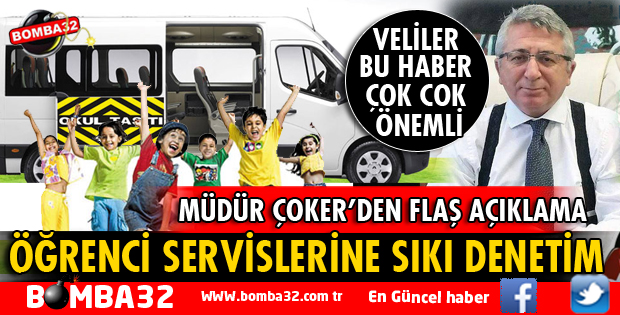 ÖĞRENCİ SERVİSLERİNE SIKI BİR DENETİM GELİYOR