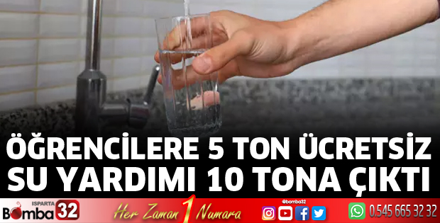 Öğrencilere 5 ton ücretsiz su yardımı 10 tona çıktı