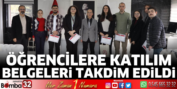 Öğrencilere Katılım Belgeleri takdim edildi