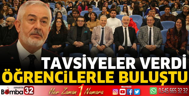 Öğrencilere tavsiyelerde bulundu