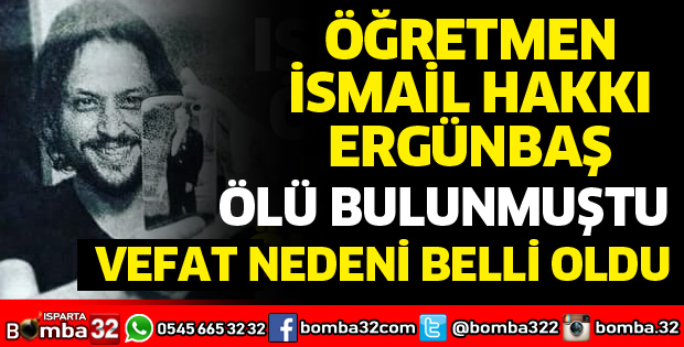 ÖĞRETMEN ERGİNBAŞ'IN VEFAT NEDENİ BELLİ OLDU