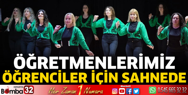 Öğretmenlerimiz Öğrenciler İçin Sahnede