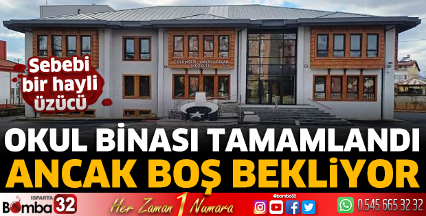 Okul binası tamamlandı ancak boş bekliyor