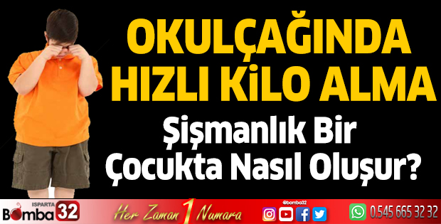 Okul çağında hızlı kilo alma