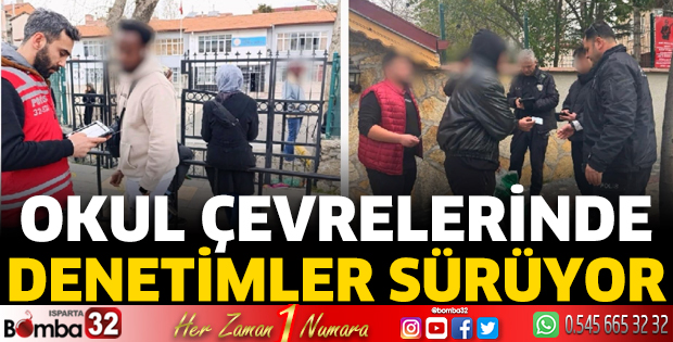 Okul çevrelerinde denetimler sürüyor
