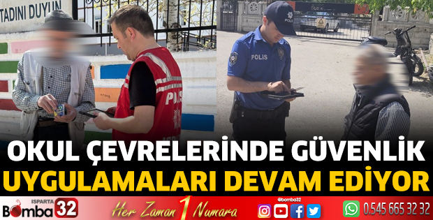 Okul çevrelerinde güvenlik uygulamaları devam ediyor