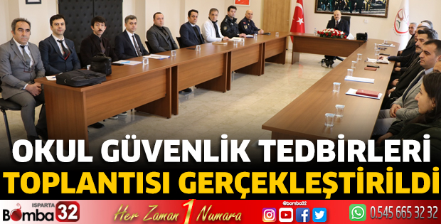 Okul Güvenlik Tedbirleri toplantısı gerçekleştirildi