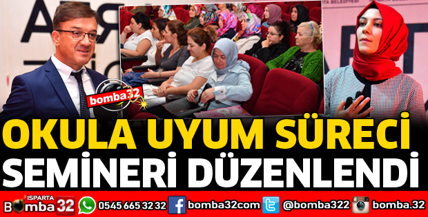 OKULA UYUM SÜRECİ SEMİNERİ DÜZENLEDİ
