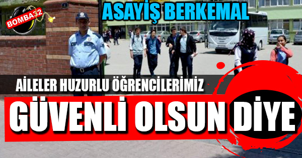 Okullar Emniyette