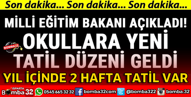 OKULLARA YENİ TATİL DÜZENİ GELDİ