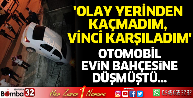 Olay yerinden kaçmadım, vinci karşıladım
