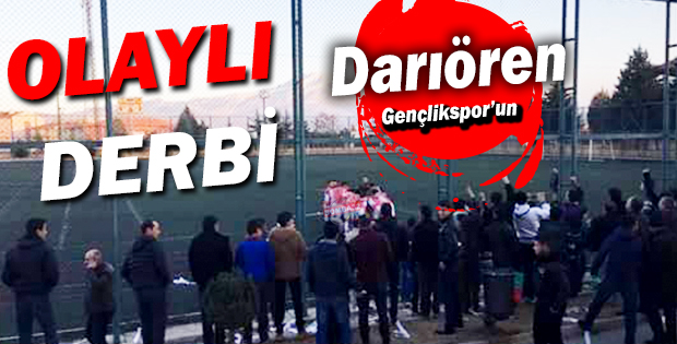 Olaylı Derbi Darıören Gençlikspor’un