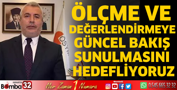 Ölçme ve değerlendirmeye güncel bakış sunulmasını hedefliyoruz
