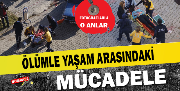 ÖLÜMLE YAŞAM ARASINDAKİ MÜCADELE !
