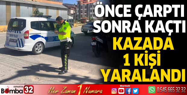 Önce çarptı, sonra kaçtı